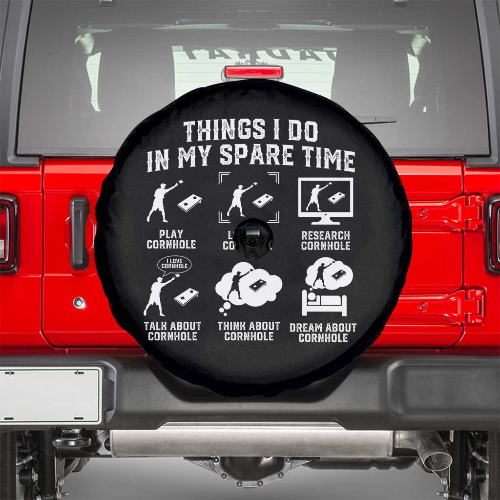 Funny Cornhole Lover Spare Tire Cover Things I Do In My Spare Time Bean Bag Toss Game TS10 Black Print Your Wear