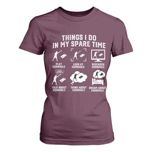 Funny Cornhole Lover T Shirt For Women Things I Do In My Spare Time Bean Bag Toss Game TS10 Maroon Print Your Wear