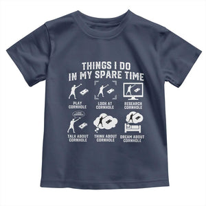 Funny Cornhole Lover Toddler T Shirt Things I Do In My Spare Time Bean Bag Toss Game TS10 Navy Print Your Wear