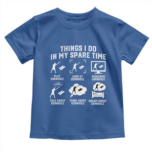 Funny Cornhole Lover Toddler T Shirt Things I Do In My Spare Time Bean Bag Toss Game TS10 Royal Blue Print Your Wear