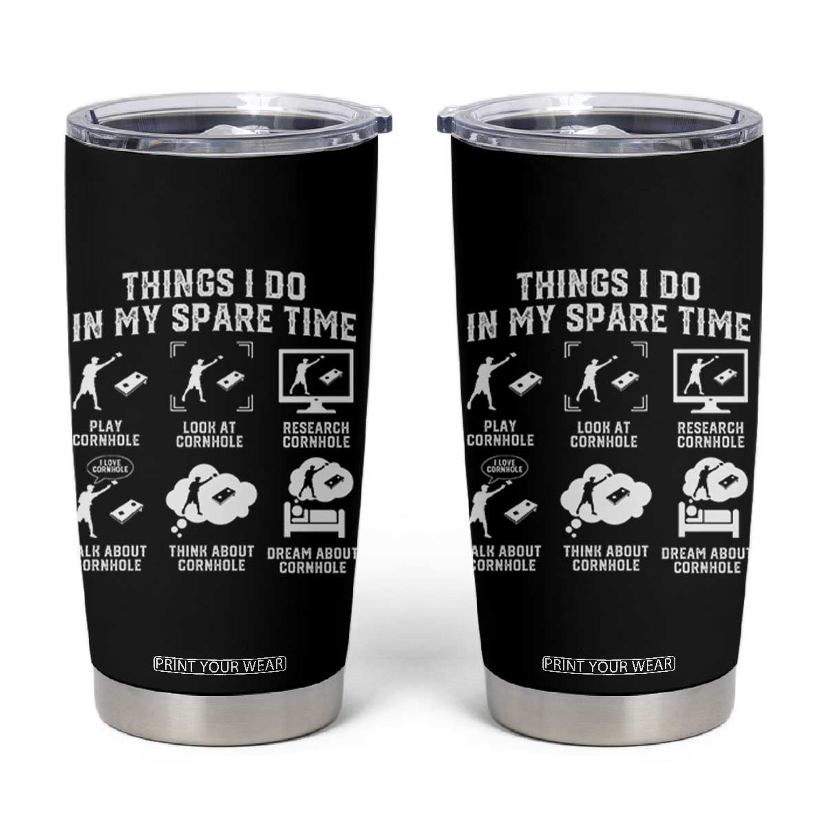 Funny Cornhole Lover Tumbler Cup Things I Do In My Spare Time Bean Bag Toss Game TS10 Black Print Your Wear