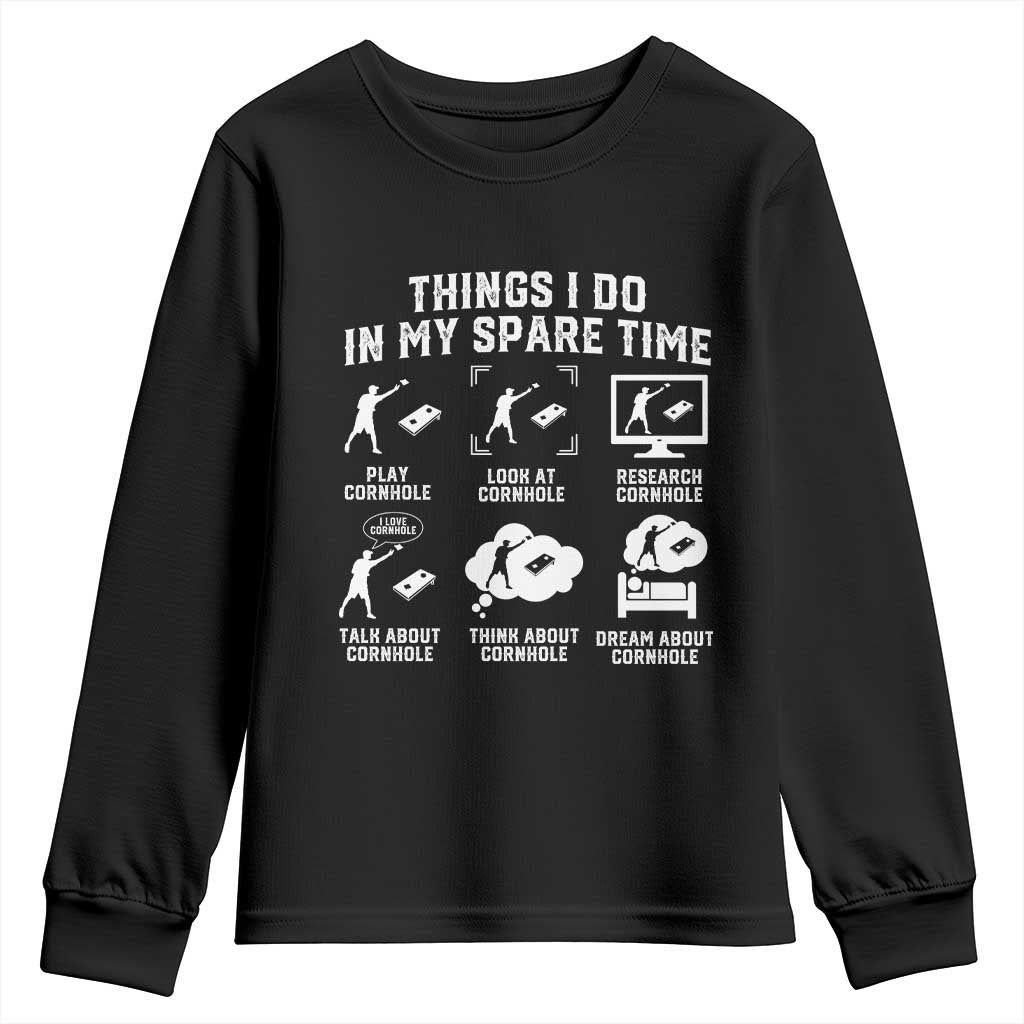 Funny Cornhole Lover Youth Sweatshirt Things I Do In My Spare Time Bean Bag Toss Game TS10 Black Print Your Wear