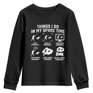 Funny Cornhole Lover Youth Sweatshirt Things I Do In My Spare Time Bean Bag Toss Game TS10 Black Print Your Wear