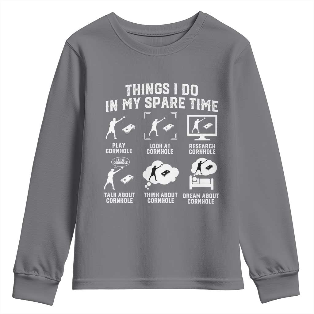 Funny Cornhole Lover Youth Sweatshirt Things I Do In My Spare Time Bean Bag Toss Game TS10 Charcoal Print Your Wear
