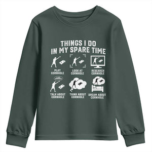 Funny Cornhole Lover Youth Sweatshirt Things I Do In My Spare Time Bean Bag Toss Game TS10 Dark Forest Green Print Your Wear