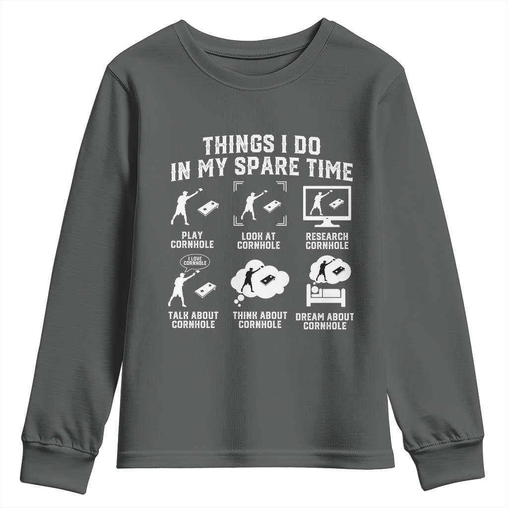 Funny Cornhole Lover Youth Sweatshirt Things I Do In My Spare Time Bean Bag Toss Game TS10 Dark Heather Print Your Wear