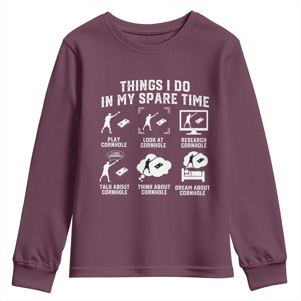 Funny Cornhole Lover Youth Sweatshirt Things I Do In My Spare Time Bean Bag Toss Game TS10 Maroon Print Your Wear