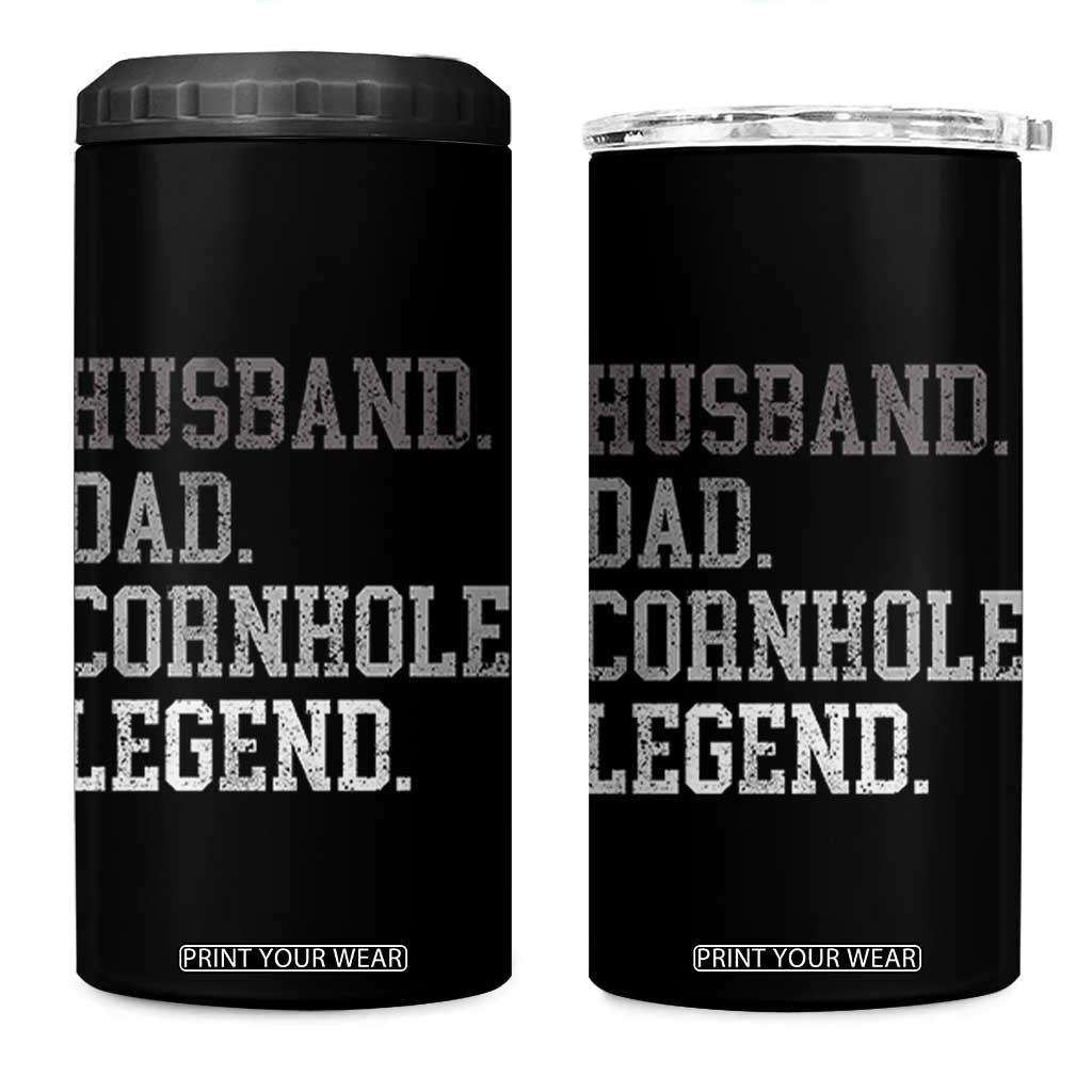 Husband Dad Cornhole Legend 4 in 1 Can Cooler Tumbler Vintage Funny Birthday for Dad Fathers Day TS10 One Size: 16 oz Black Print Your Wear