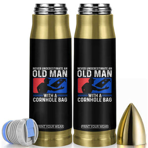 Funny Cornhole Player Bullet Tumbler Never Underestimate An Old Man With A Cornhole Bag TS10 Black Print Your Wear
