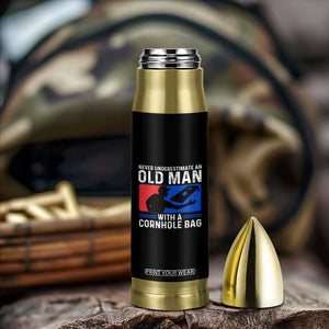 Funny Cornhole Player Bullet Tumbler Never Underestimate An Old Man With A Cornhole Bag TS10 Print Your Wear