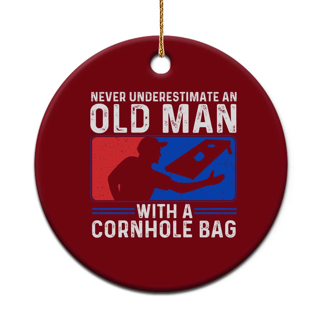 Funny Cornhole Player Ceramic Ornament Never Underestimate An Old Man With A Cornhole Bag TS10 1pc Red Print Your Wear