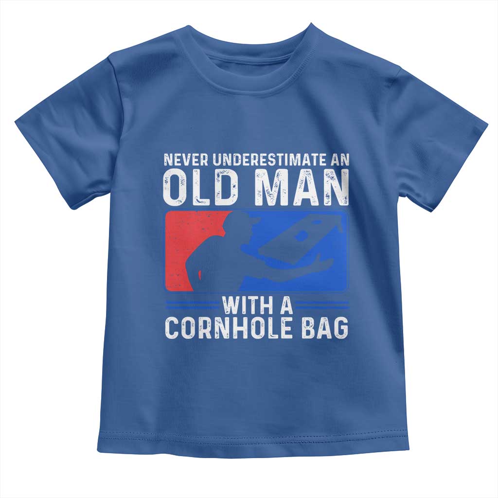 Funny Cornhole Player Toddler T Shirt Never Underestimate An Old Man With A Cornhole Bag TS10 Royal Blue Print Your Wear