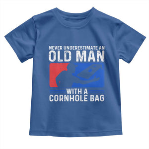 Funny Cornhole Player Toddler T Shirt Never Underestimate An Old Man With A Cornhole Bag TS10 Royal Blue Print Your Wear