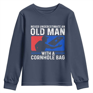Funny Cornhole Player Youth Sweatshirt Never Underestimate An Old Man With A Cornhole Bag TS10 Navy Print Your Wear