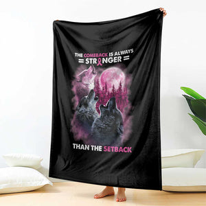 Pink Breast Cancer Throw Blanket Pink Ribbon Comeback Stronger Than Setback Wolf Moon TS10 Print Your Wear
