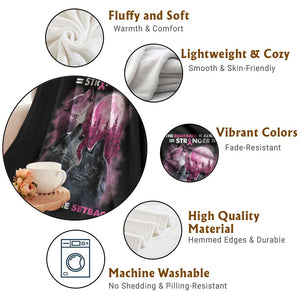 Pink Breast Cancer Throw Blanket Pink Ribbon Comeback Stronger Than Setback Wolf Moon TS10 Print Your Wear