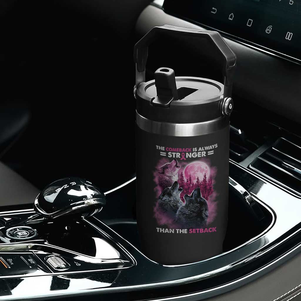 Pink Breast Cancer Flip Straw Tumbler Pink Ribbon Comeback Stronger Than Setback Wolf Moon TS10 Print Your Wear
