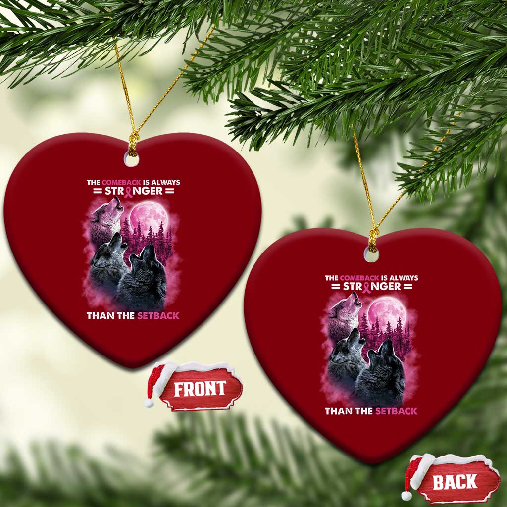 Pink Breast Cancer Ceramic Ornament Pink Ribbon Comeback Stronger Than Setback Wolf Moon TS10 Print Your Wear