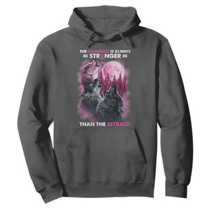 Pink Breast Cancer Hoodie Pink Ribbon Comeback Stronger Than Setback Wolf Moon TS10 Dark Heather Print Your Wear