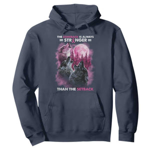 Pink Breast Cancer Hoodie Pink Ribbon Comeback Stronger Than Setback Wolf Moon TS10 Navy Print Your Wear