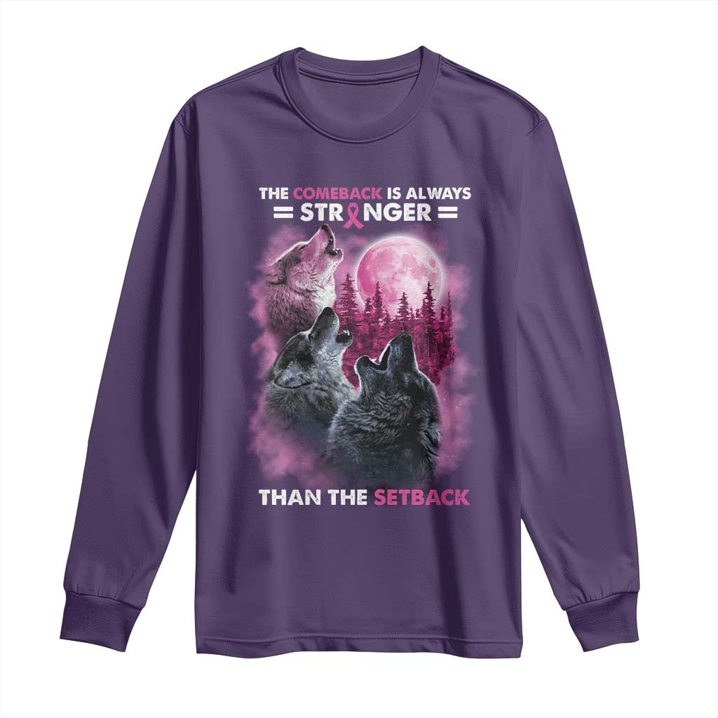 Pink Breast Cancer Long Sleeve Shirt Pink Ribbon Comeback Stronger Than Setback Wolf Moon TS10 Purple Print Your Wear