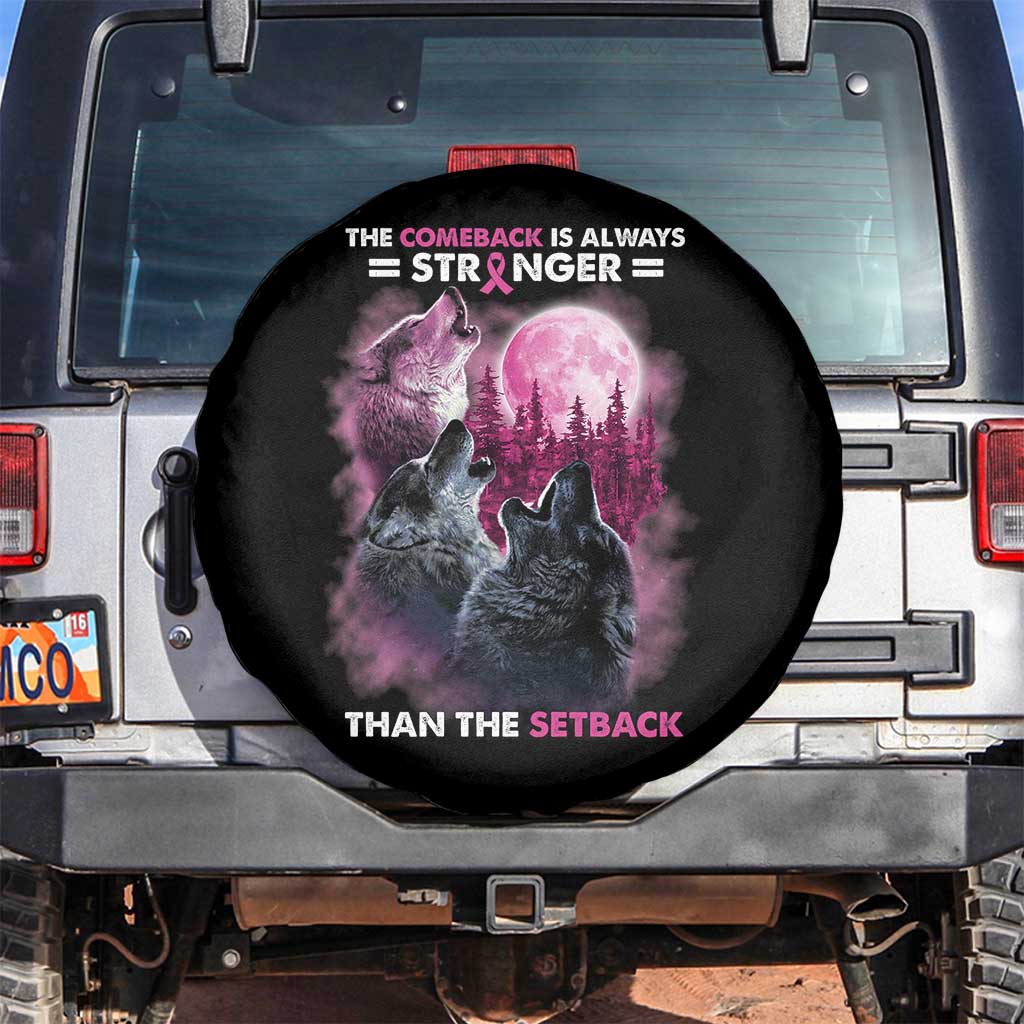 Pink Breast Cancer Spare Tire Cover Pink Ribbon Comeback Stronger Than Setback Wolf Moon TS10 No hole Black Print Your Wear