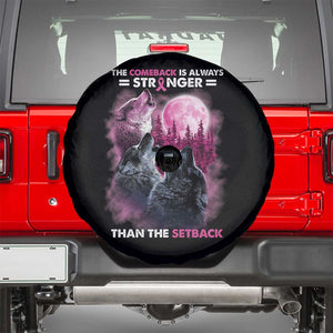 Pink Breast Cancer Spare Tire Cover Pink Ribbon Comeback Stronger Than Setback Wolf Moon TS10 Black Print Your Wear