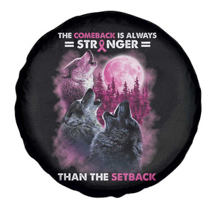 Pink Breast Cancer Spare Tire Cover Pink Ribbon Comeback Stronger Than Setback Wolf Moon TS10 Print Your Wear