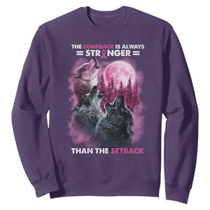 Pink Breast Cancer Sweatshirt Pink Ribbon Comeback Stronger Than Setback Wolf Moon TS10 Purple Print Your Wear