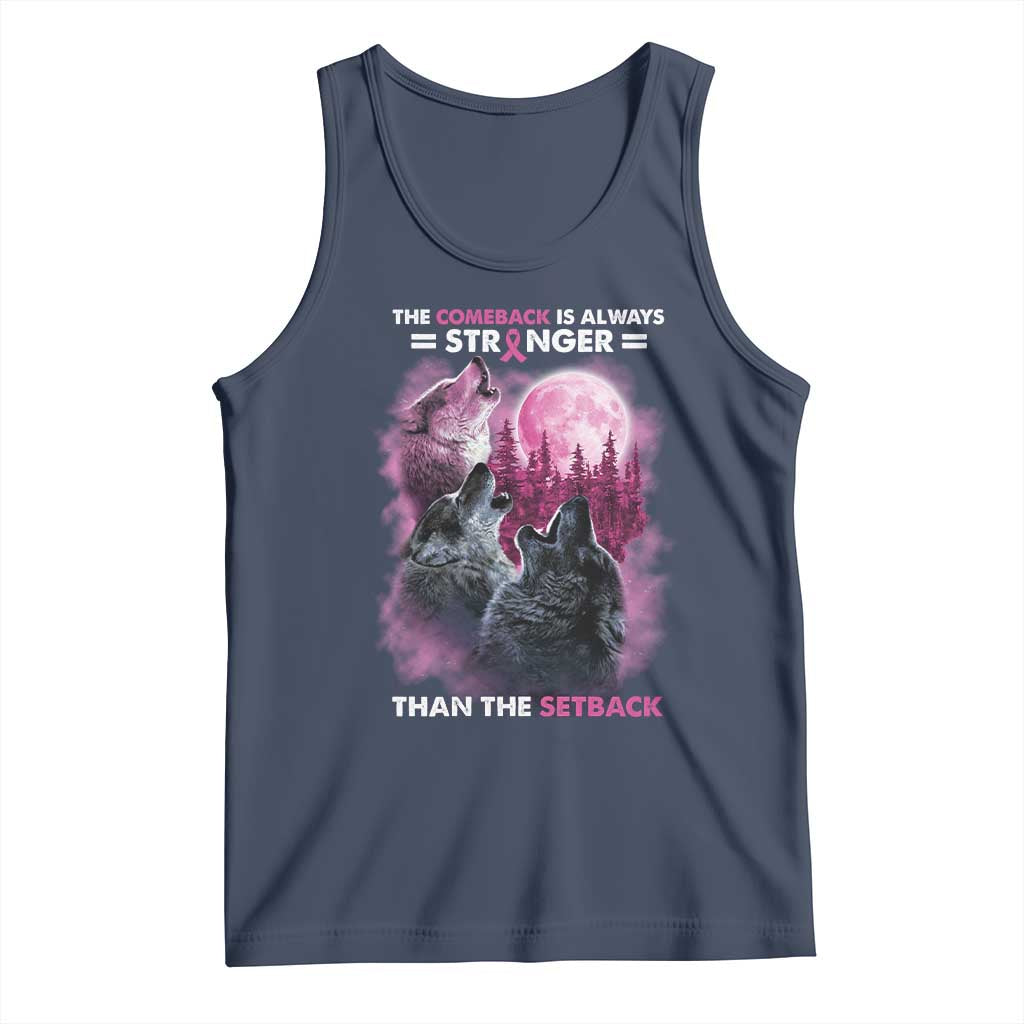 Pink Breast Cancer Tank Top Pink Ribbon Comeback Stronger Than Setback Wolf Moon TS10 Navy Print Your Wear