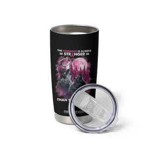 Pink Breast Cancer Tumbler Cup Pink Ribbon Comeback Stronger Than Setback Wolf Moon TS10 Print Your Wear