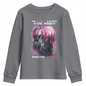 Pink Breast Cancer Youth Sweatshirt Pink Ribbon Comeback Stronger Than Setback Wolf Moon TS10 Charcoal Print Your Wear