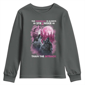 Pink Breast Cancer Youth Sweatshirt Pink Ribbon Comeback Stronger Than Setback Wolf Moon TS10 Dark Heather Print Your Wear