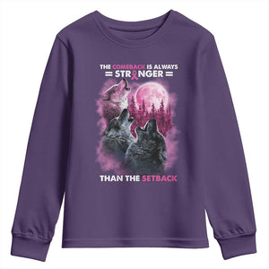 Pink Breast Cancer Youth Sweatshirt Pink Ribbon Comeback Stronger Than Setback Wolf Moon TS10 Purple Print Your Wear