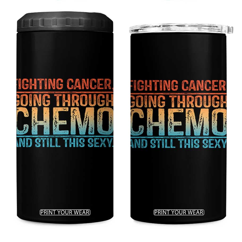 Funny Cancer Fighter 4 in 1 Can Cooler Tumbler Inspirational Quote Chemo Patient Gift TS10 One Size: 16 oz Black Print Your Wear