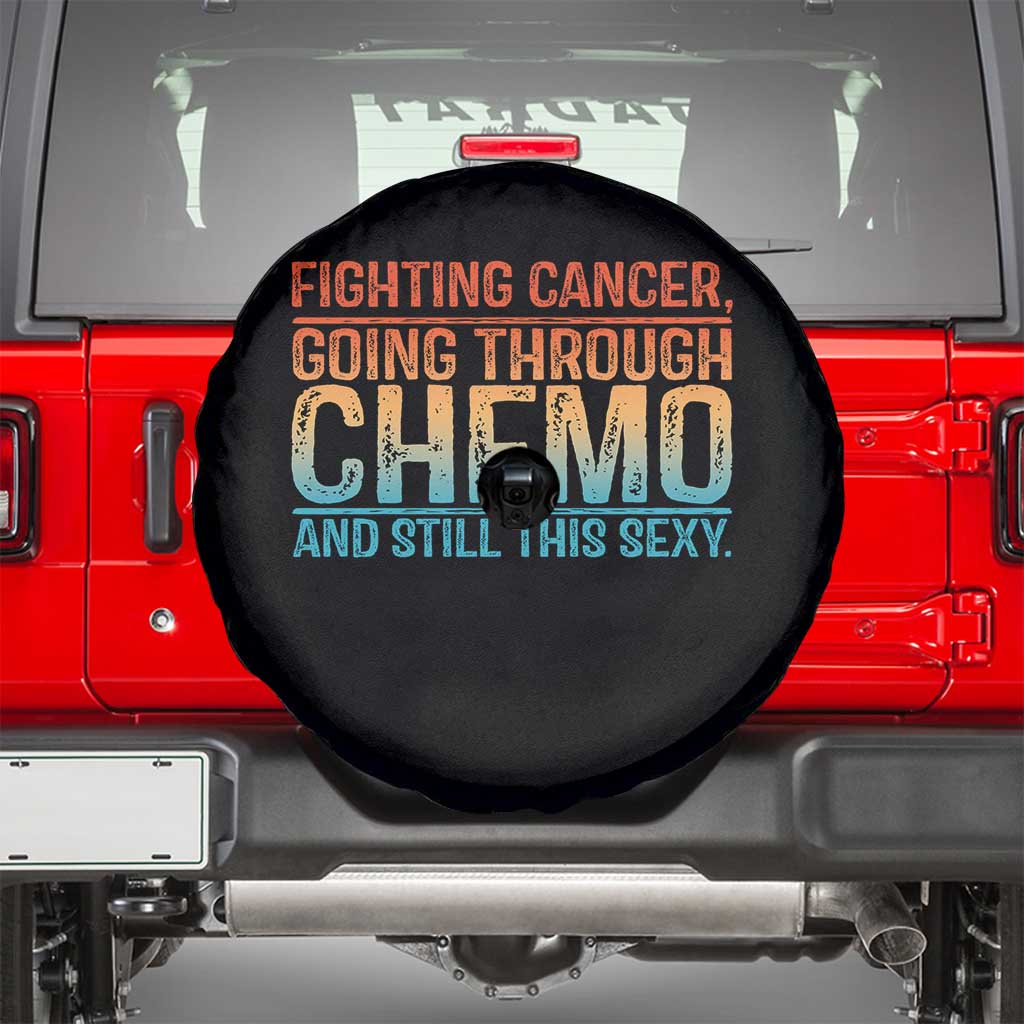 Funny Cancer Fighter Spare Tire Cover Inspirational Quote Chemo Patient Gift TS10 Black Print Your Wear