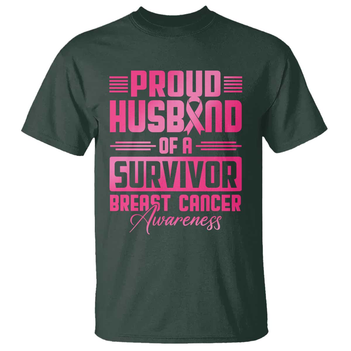 Husband Of A Warrior Breast Cancer Awareness T Shirt Wife Support Squad TS10 Dark Forest Green Print Your Wear