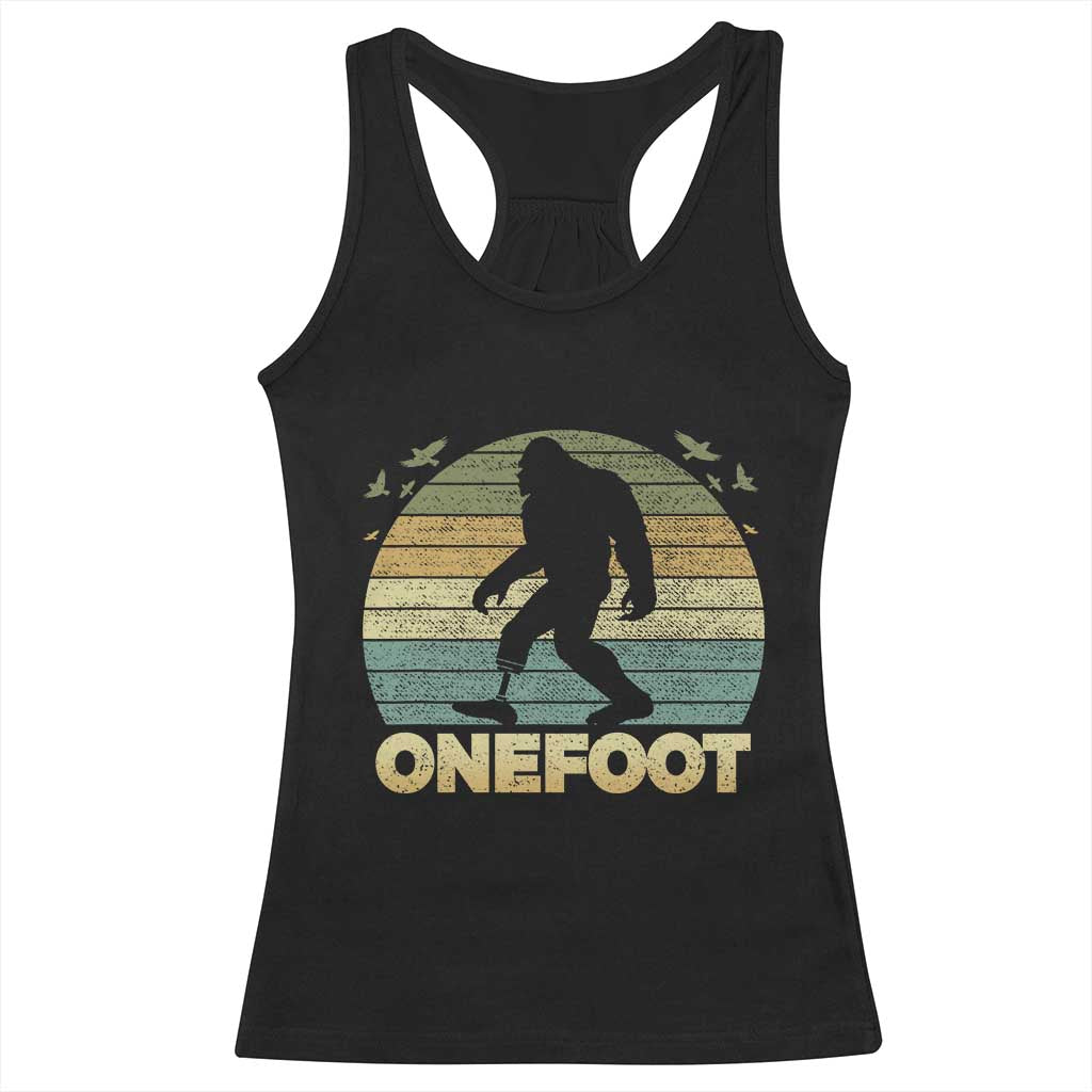 Onefoot Leg Amputee Recovery Racerback Tank Top Retro One Foot Bigfoot TS10 Black Print Your Wear