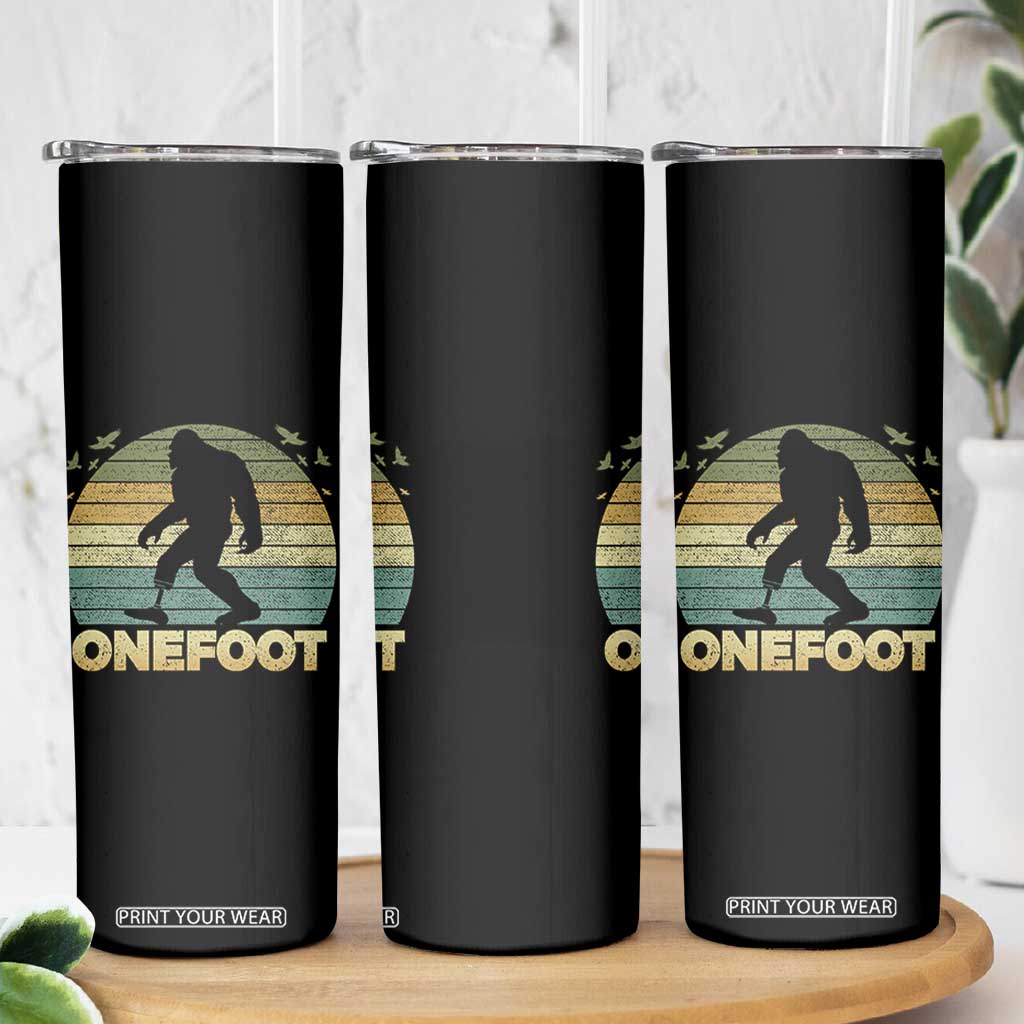 Onefoot Leg Amputee Recovery Skinny Tumbler Retro One Foot Bigfoot TS10 Print Your Wear