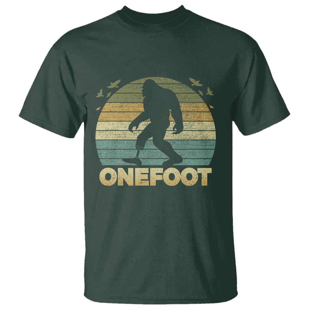 Onefoot Leg Amputee Recovery T Shirt Retro One Foot Bigfoot TS10 Dark Forest Green Print Your Wear