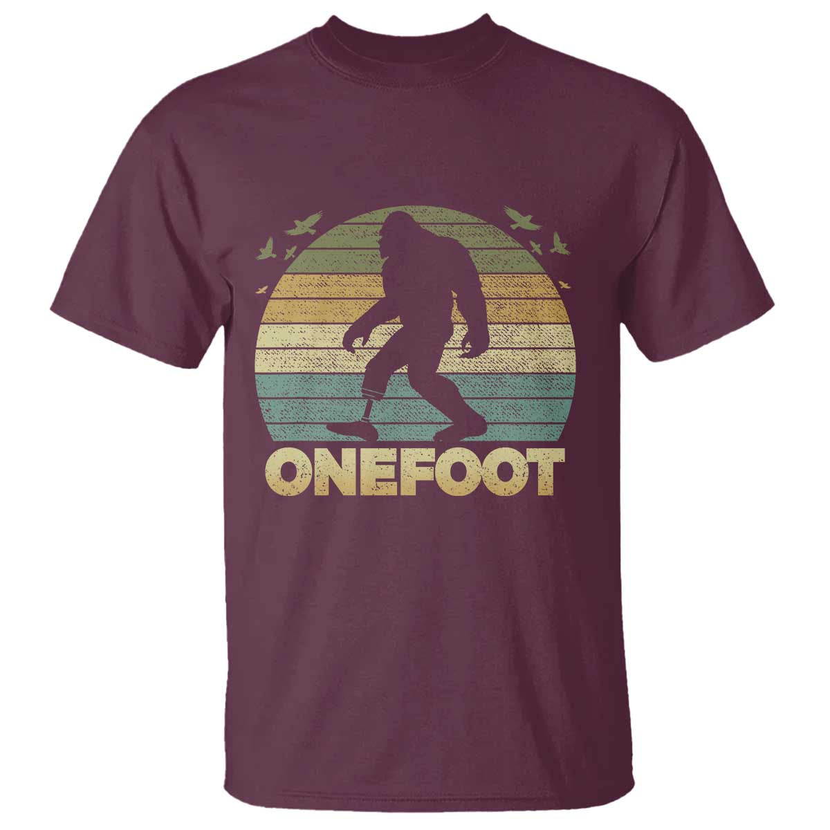 Onefoot Leg Amputee Recovery T Shirt Retro One Foot Bigfoot TS10 Maroon Print Your Wear