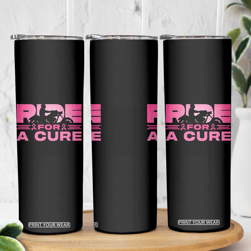 Breast Cancer Motorcycle Skinny Tumbler Pink Ribbon Ride For A Cure TS10 Print Your Wear