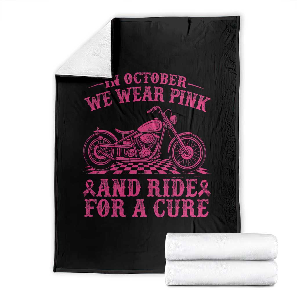 Breast Cancer Motorcycle Throw Blanket In October We Wear Pink Ride For A Cure TS10 Black Print Your Wear