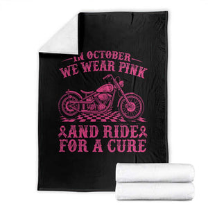 Breast Cancer Motorcycle Throw Blanket In October We Wear Pink Ride For A Cure TS10 Black Print Your Wear