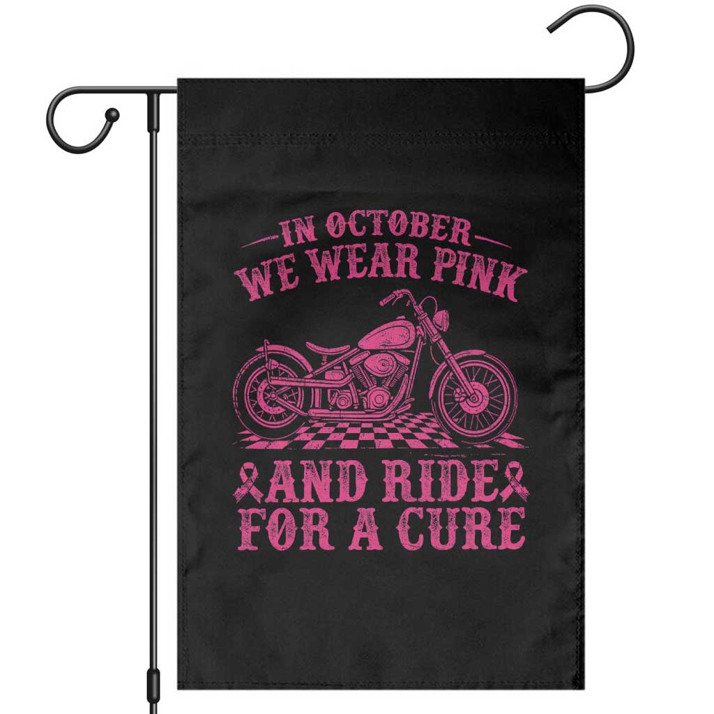 Breast Cancer Motorcycle Garden Flag In October We Wear Pink Ride For A Cure TS10 Black Print Your Wear