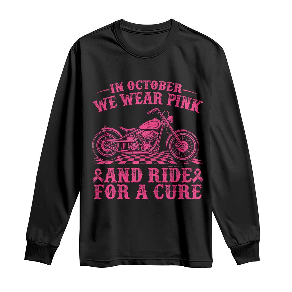 Breast Cancer Motorcycle Long Sleeve Shirt In October We Wear Pink Ride For A Cure TS10 Black Print Your Wear