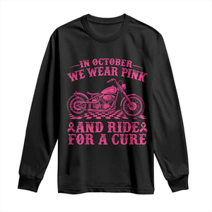 Breast Cancer Motorcycle Long Sleeve Shirt In October We Wear Pink Ride For A Cure TS10 Black Print Your Wear