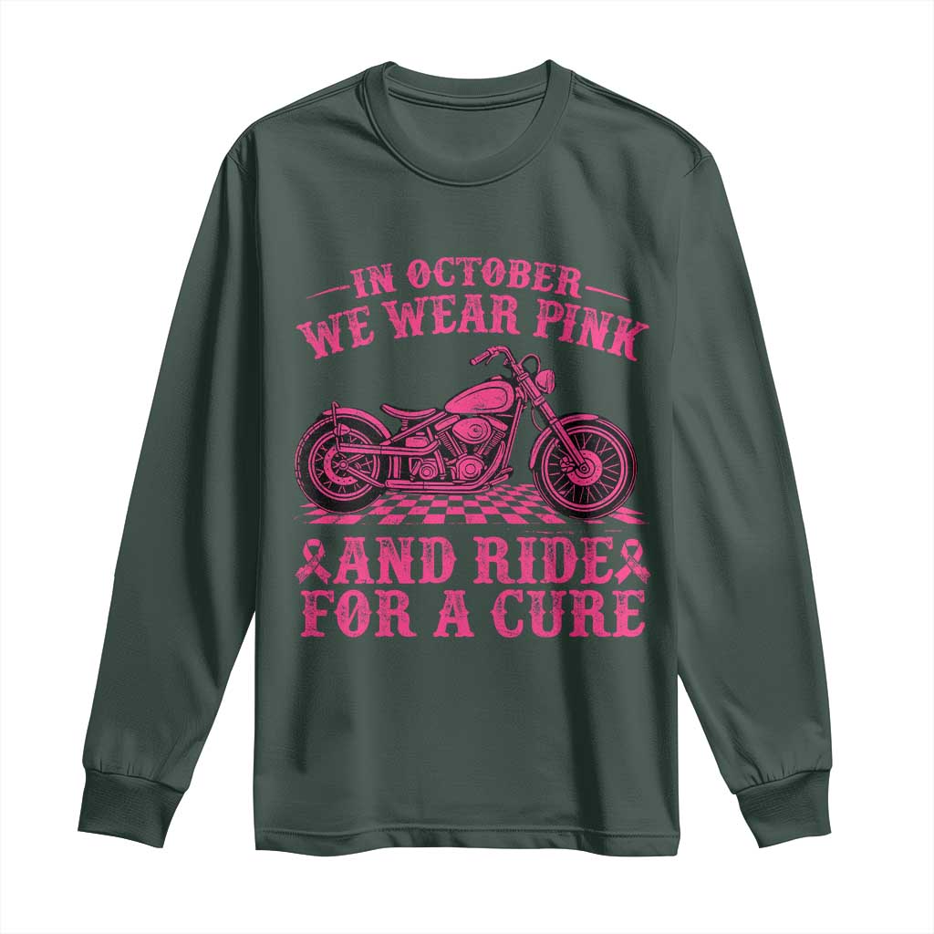 Breast Cancer Motorcycle Long Sleeve Shirt In October We Wear Pink Ride For A Cure TS10 Dark Forest Green Print Your Wear