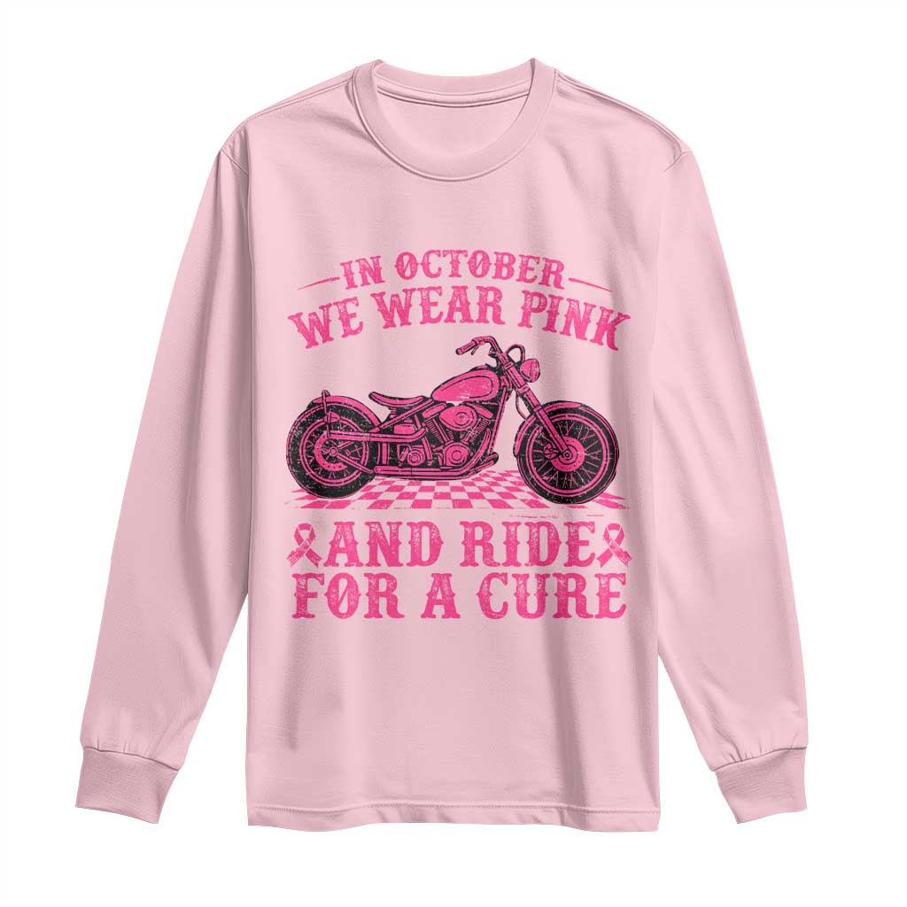 Breast Cancer Motorcycle Long Sleeve Shirt In October We Wear Pink Ride For A Cure TS10 Light Pink Print Your Wear