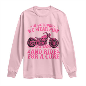 Breast Cancer Motorcycle Long Sleeve Shirt In October We Wear Pink Ride For A Cure TS10 Light Pink Print Your Wear